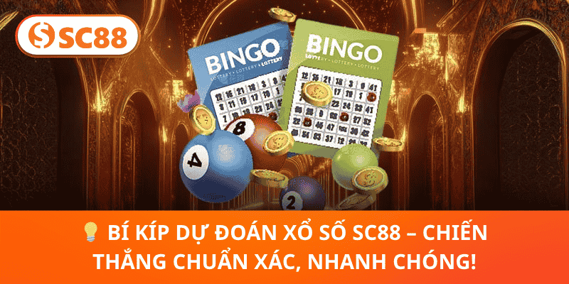 💡 Bí Kíp Dự Đoán Xổ Số SC88 – Chiến Thắng Chuẩn Xác, Nhanh Chóng!